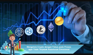 Mengelola-Crypto-dengan-Fokus-pada-Proses-agar-Tidak-Terjebak-Keputusan-Emosional