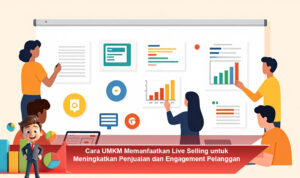 Cara-UMKM-Memanfaatkan-Live-Selling-untuk-Meningkatkan-Penjualan-dan-Engagement-Pelanggan